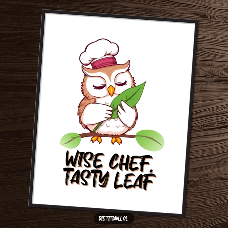 Funny Free Printable Wall Art: A distinguished owl chef in a hat carefully examines a vibrant leaf, ready to cook.
