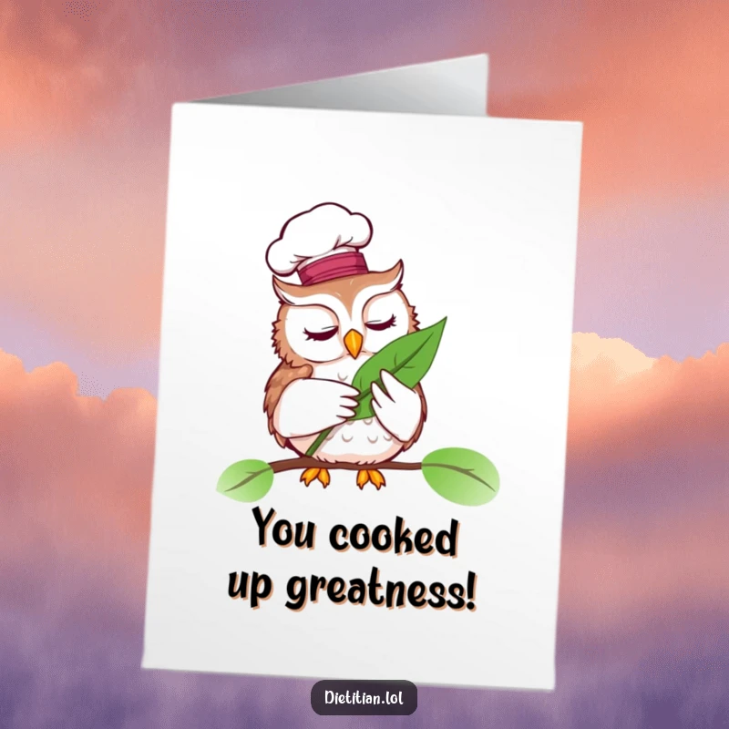 Funny Free Printable Congratulations Card: A wise owl chef inspects a leaf, celebrating your perfectly executed success.