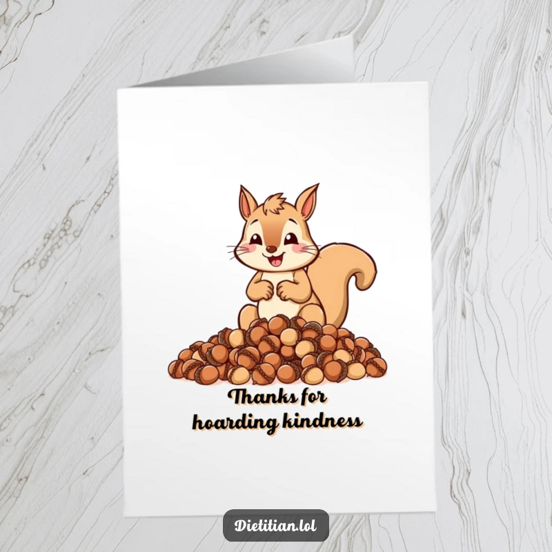 Funny Free Printable Thank You Card: A cheerful squirrel painstakingly measures acorns, offering thanks with a full heart.